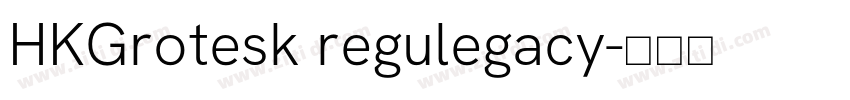 HKGrotesk regulegacy字体转换